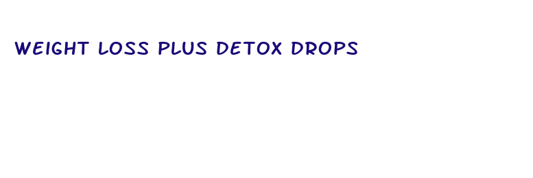 weight loss plus detox drops