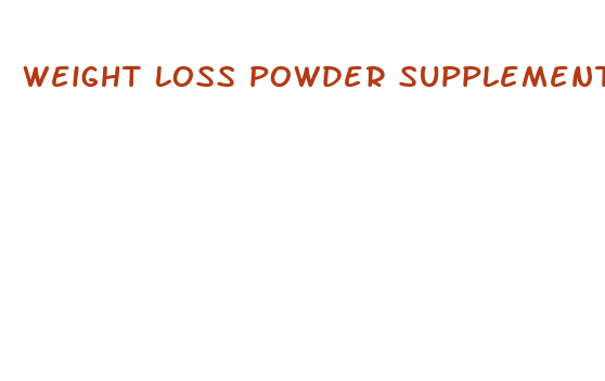 weight loss powder supplements