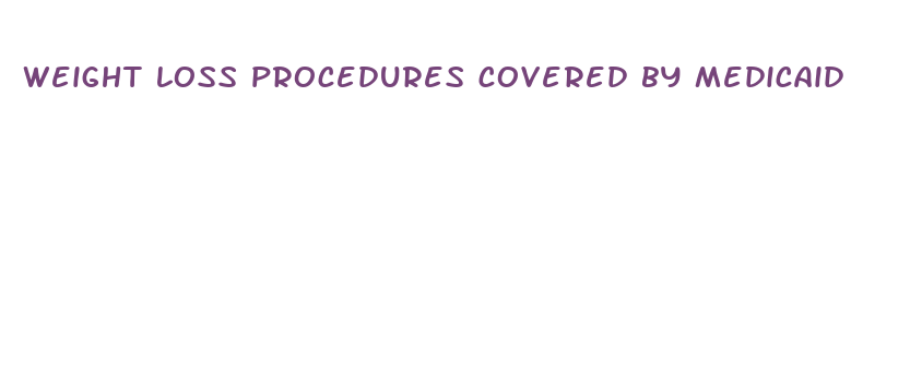 weight loss procedures covered by medicaid