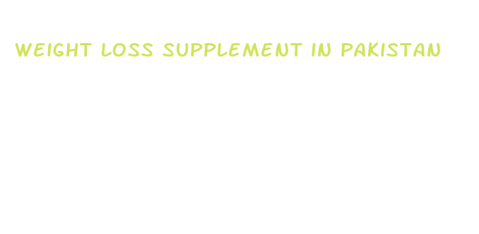 weight loss supplement in pakistan