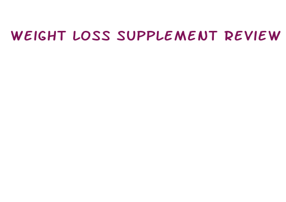 weight loss supplement review