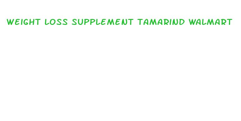 weight loss supplement tamarind walmart