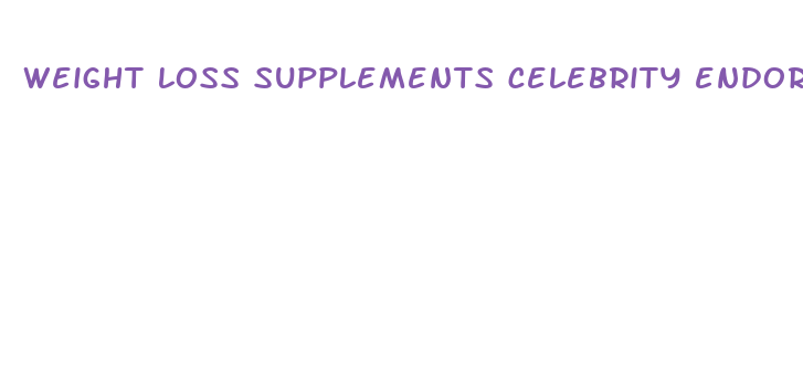 weight loss supplements celebrity endorsers