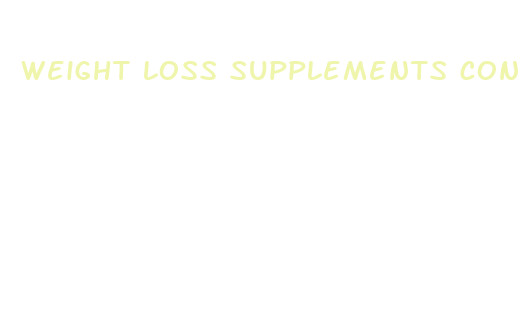 weight loss supplements contraindications