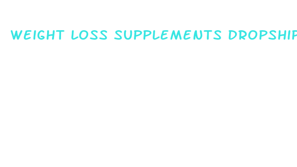 weight loss supplements dropship