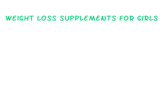 weight loss supplements for girls