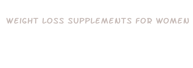 weight loss supplements for women advertising plan