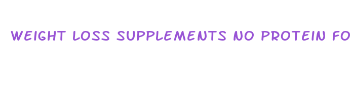 weight loss supplements no protein for women