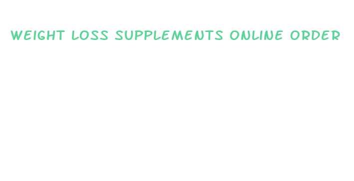 weight loss supplements online order