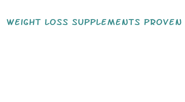 weight loss supplements proven to work