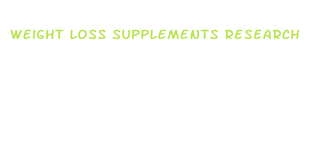 weight loss supplements research