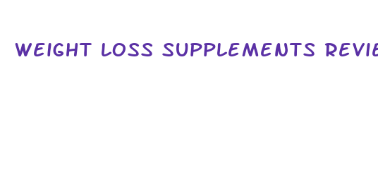 weight loss supplements reviews