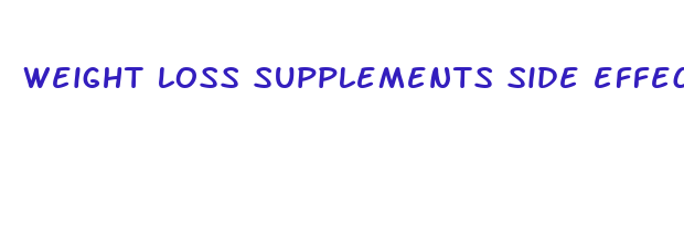 weight loss supplements side effects