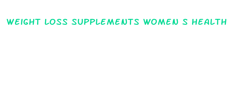 weight loss supplements women s health