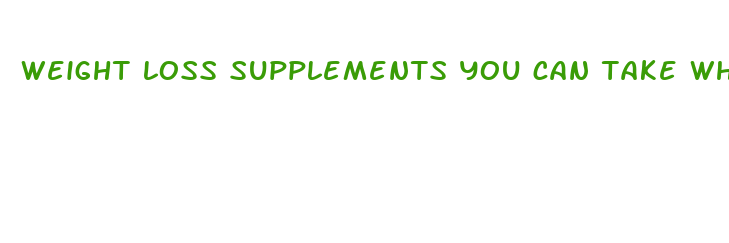 weight loss supplements you can take while breastfeeding