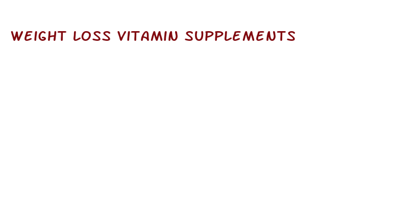 weight loss vitamin supplements