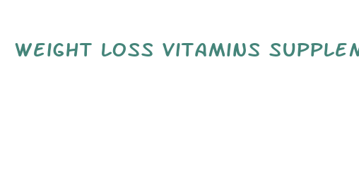 weight loss vitamins supplements