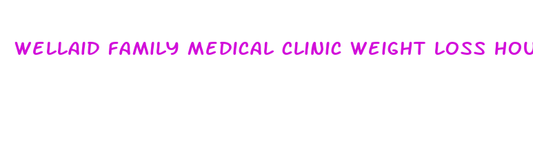 wellaid family medical clinic weight loss houston tx