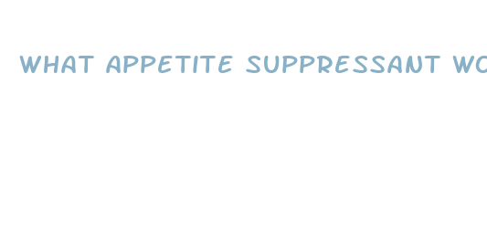 what appetite suppressant works best