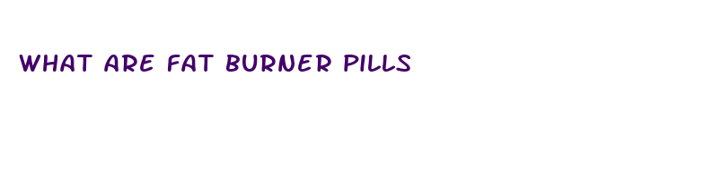 what are fat burner pills