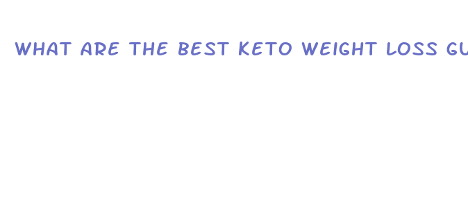 what are the best keto weight loss gummies