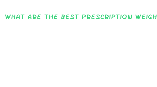 what are the best prescription weight loss pills