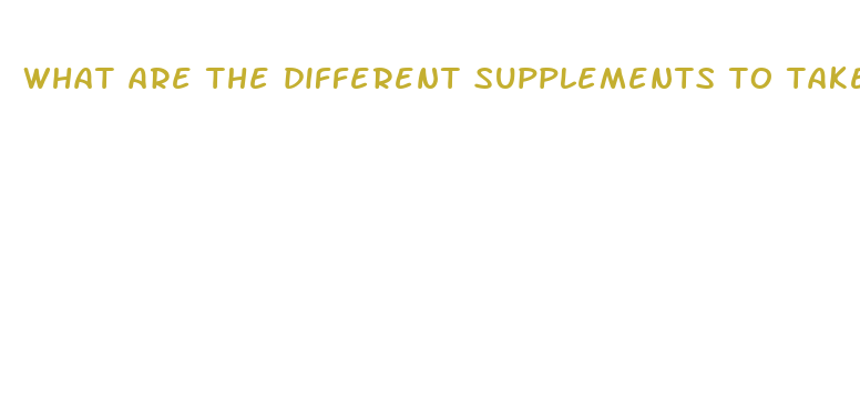 what are the different supplements to take for weight loss