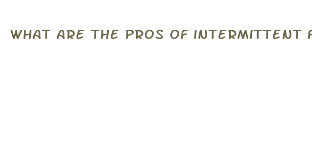 what are the pros of intermittent fasting