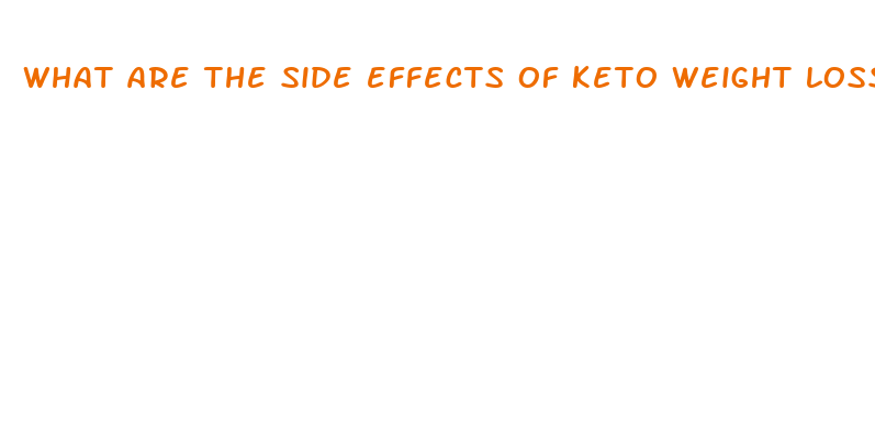 what are the side effects of keto weight loss pills