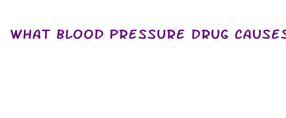 what blood pressure drug causes weight loss side effects