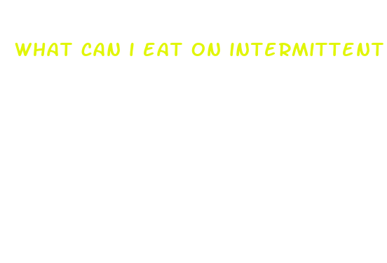 what can i eat on intermittent fasting