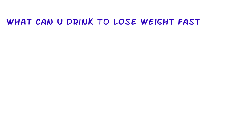 what can u drink to lose weight fast