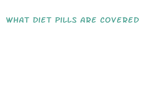 what diet pills are covered by insurance