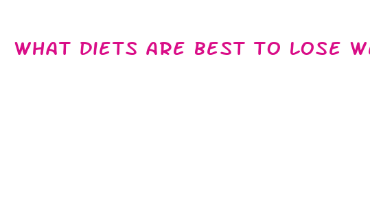 what diets are best to lose weight