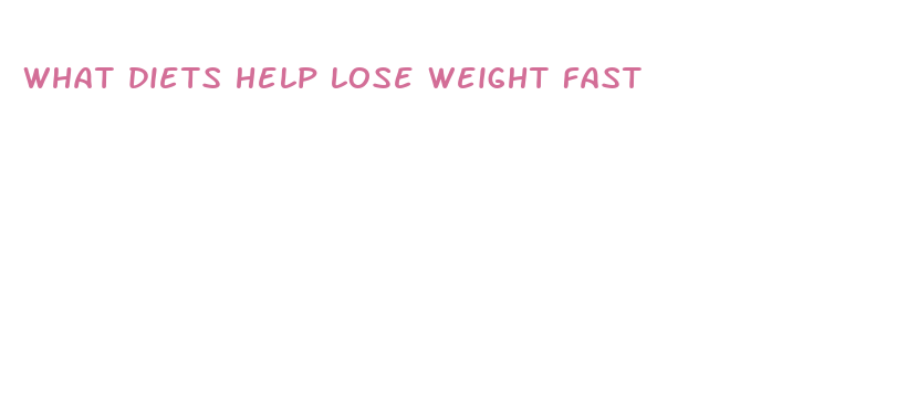 what diets help lose weight fast