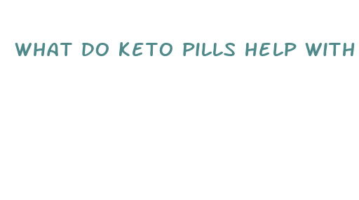 what do keto pills help with