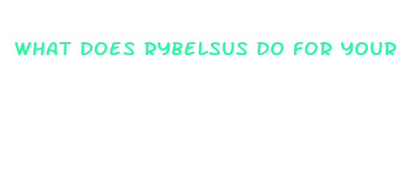 what does rybelsus do for your body