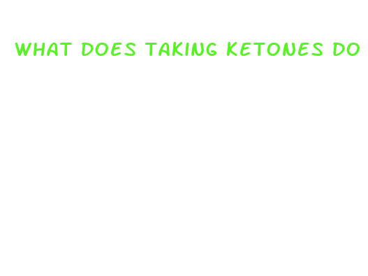 what does taking ketones do