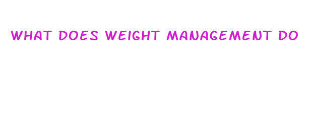 what does weight management do