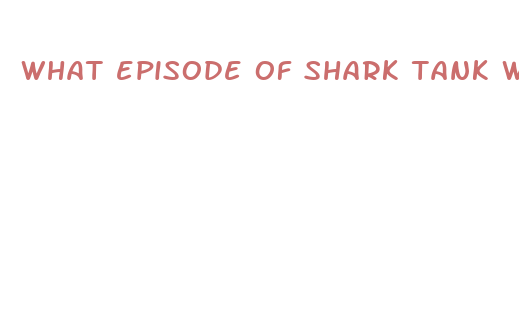 what episode of shark tank was keto pills