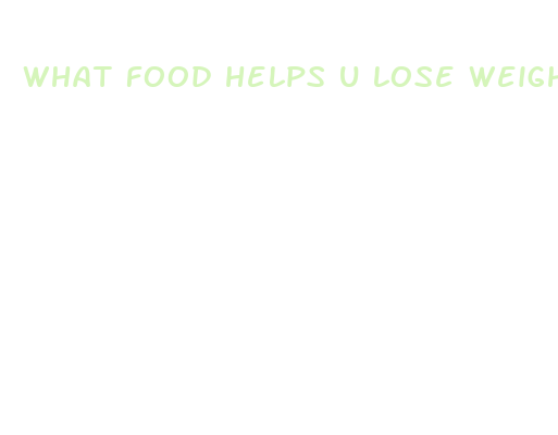 what food helps u lose weight fast