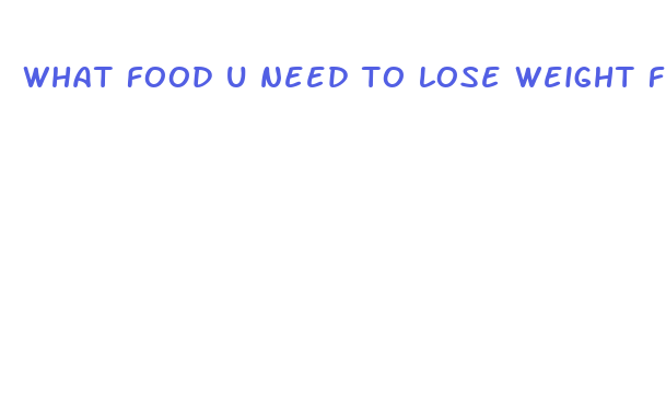 what food u need to lose weight fast