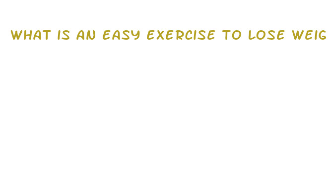 what is an easy exercise to lose weight fast