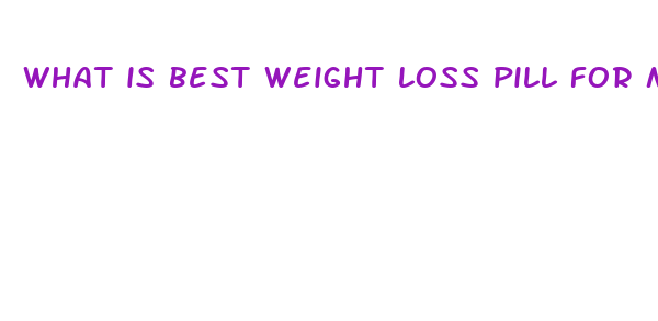 what is best weight loss pill for men