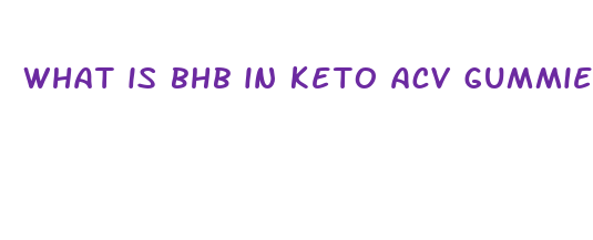 what is bhb in keto acv gummies