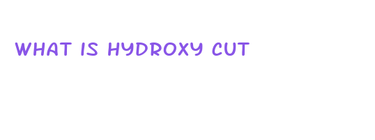 what is hydroxy cut