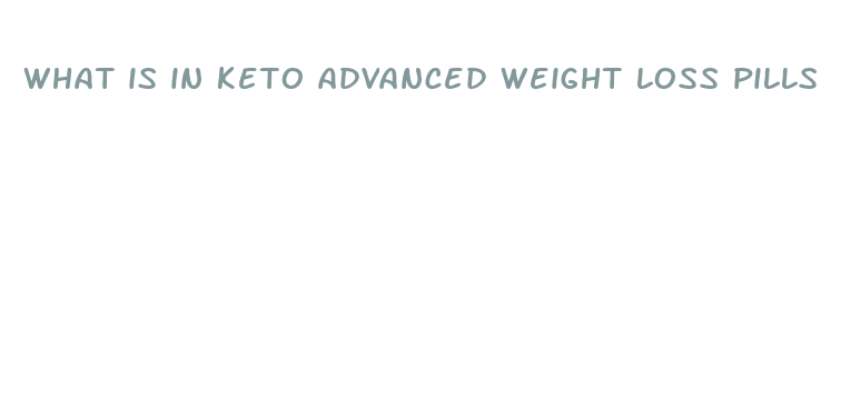 what is in keto advanced weight loss pills