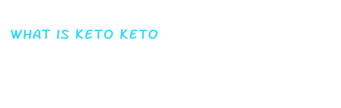 what is keto keto