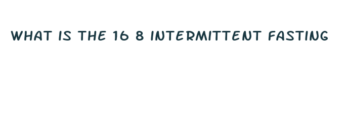 what is the 16 8 intermittent fasting