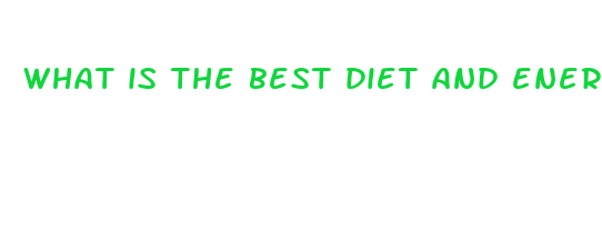 what is the best diet and energy pill